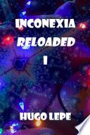 Inconexia reloaded I