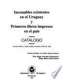Incunables existentes en el Uruguay y primeros libros impresos en el país