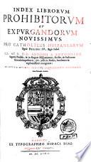 Index librorum prohibitorum et expurgandorum novissimus