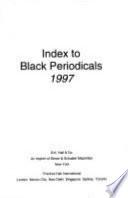 Index to Black Periodicals 1997
