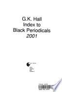 Index to Black Periodicals 2001