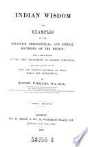 Indian Wisdom; Or Examples of the Religious, Philosophical, and Ethical Doctrines of the Hindus