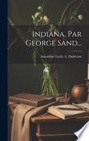 Indiana, Par George Sand...