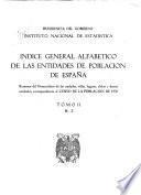 Indice general alfabetico de las entidades de poblacion de España