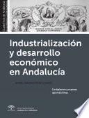 Industrialización y desarrollo económico en Andalucía