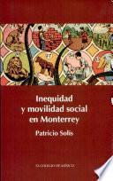 Inequidad y movilidad social en Monterrey