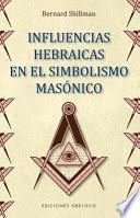 Influencias hebraicas en el simbolismo masónico