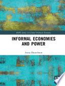 Informal Economies and Power