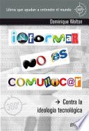 Informar no es comunicar