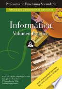 Informatica. Volumen Practico. Profesores de Educacion Secundaria