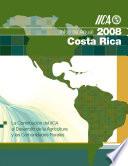 Informe Anual 2008: La Contribucion del IICA al Desarrollo de la Agricultura y las Comunidades Rurales en Costa Rica