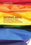 Informe Anual sobre Derechos Humanos de personas Trans, Lesbianas, Gays y Bisexuales en el Perú 2009