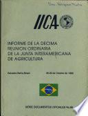 Informe de la Decima Reunion Ordinaria de la Junta Interamericana de Agricultura 26-29 de Octubre de 1999
