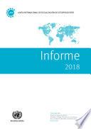 Informe de la Junta Internacional de Fiscalización de Estupefacientes Correspondiente a 2018