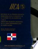 Informe de la Primera Reunion Ministerial en el Contexto de la Cumbre de las Americas y de la Undecima Reunion Ordinaria de la Junta Interamericana de Agricultura