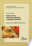 Informe de las Visitaciones Episcopal y Apostólica 1949-1953