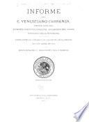 Informe del C. Venustiano Carranza, primer jefe del ejercito constitutionalista, encargado del poder ejecutivo de la republica