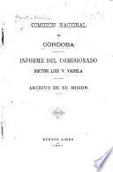 Informe del comisionado, doctor Luis V. Varela. Archivo de su mision