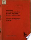 Informe Del Proyecto Investigacion Para Pequenos Agricultores en Zonas Semi- Aridas Del Istmo Centroamericano, 1979- Abril 1980 Bajo Financiamiento Del Ciid ( Canada)