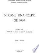Informe financiero del Contralor General de la República de Colombia correspondiente al año fiscal de ...