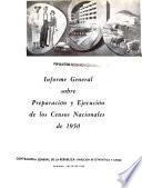 Informe general sobre preparación y ejecución de los censos nacionales de 1950