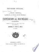 Informe oficial de la Comision Cientifica Agregada al estado Mayor General de la expedicion al Rio Negro (Patagonia)