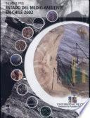 Informe país, estado del medio ambiente en Chile 2002