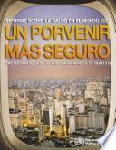 Informe Sobre La Salud En El Mundo 2007/ World Health Report 2007