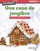 Ingeniería asombrosa: Una casa de jengibre: Componer números del 11 al 19