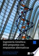 Ingeniería Genética: 200 preguntas con respuestas alternativas