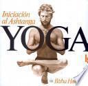 Iniciacion Al Ashtanga Yoga