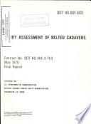 Injury Assessment of Belted Cadavers. Final Report