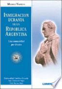Inmigración ucrania en la República Argentina