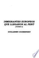 Inmigrantes europeos que llegaron al Perú