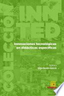 Innovaciones tecnológicas en didácticas específicas