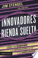 Innovadores a rienda suelta