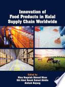 Innovation of Food Products in Halal Supply Chain Worldwide