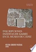 Inscripciones inéditas de Gades en el Museo de Cádiz