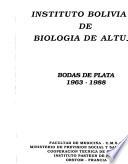 Instituto boliviano de biologia de altura : bodas de plata 1963-1988