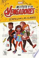 Instituto de los vengadores 1 - ¡Empiezan las clases!