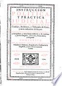 Instruccion politica y practica judicial conforme al estilo de los Consejos, Audiencias y Tribunales de Corte y otros ordinarios del Reyno...