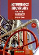Instrumentos Industriales: Su Ajuste y Calibración