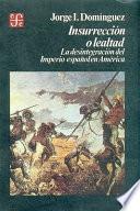 Insurrección o Lealtad