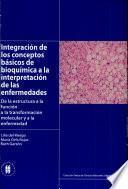 Integracion de los conceptos basicos de bioquimica a la interpretacion de las enfermedades