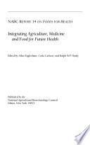 Integrating Agriculture, Medicine and Food for Future Health