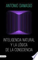 Inteligencia natural y la lógica de la consciencia