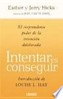 Intentar es conseguir