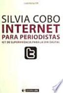 Internet para periodistas : kit de supervivencia para la era digital