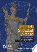 Internet, sociedad y poder. Democracia digital: comunicación política en la era de la hipermediación