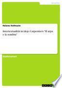 Intertextualität in Alejo Carpentiers El arpa y la sombra
